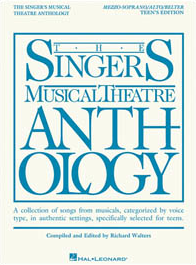 Singers Musical Theatre Anthology - Teens Edition - Mezzo-Soprano/Belt Voice 